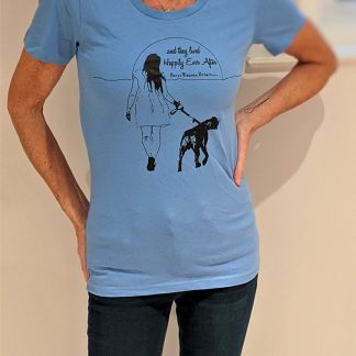 Ladies "And They Lived Happily Ever After" T shirts!